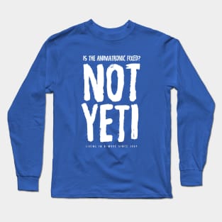 Not Yeti Long Sleeve T-Shirt